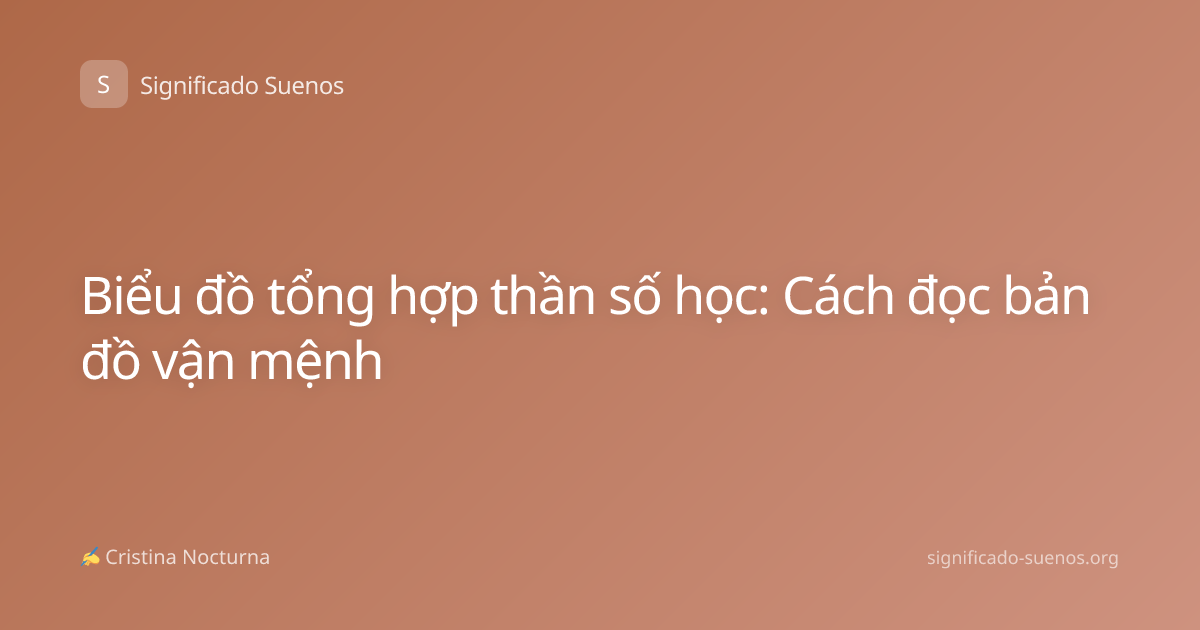 Biểu đồ tổng hợp thần số học: Cách đọc bản đồ vận mệnh