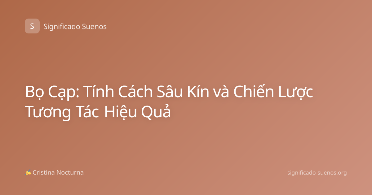 Bọ Cạp: Tính Cách Sâu Kín và Chiến Lược Tương Tác Hiệu Quả