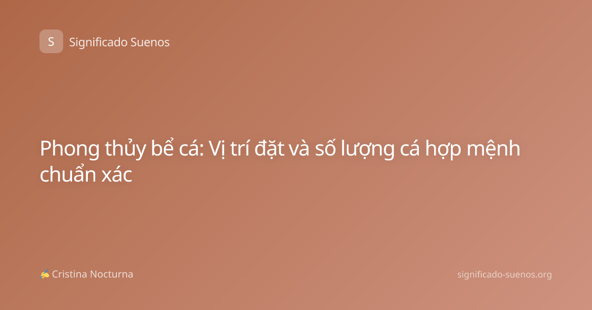 Phong thủy bể cá: Vị trí đặt và số lượng cá hợp mệnh chuẩn xác