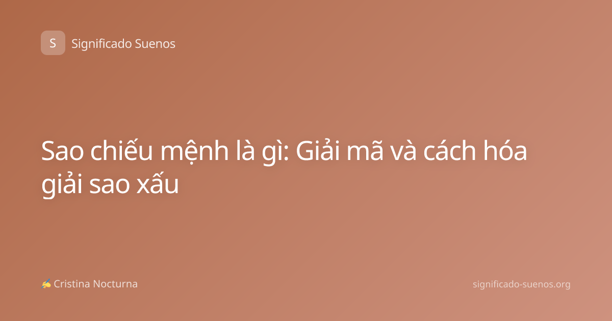 Sao chiếu mệnh là gì: Giải mã và cách hóa giải sao xấu