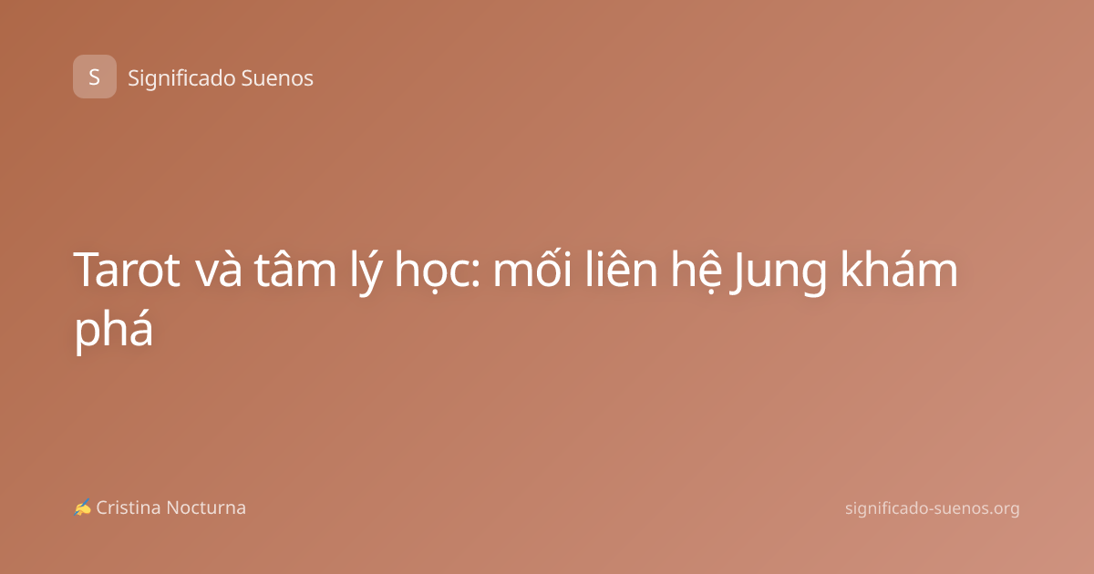 Tarot và tâm lý học: mối liên hệ Jung khám phá