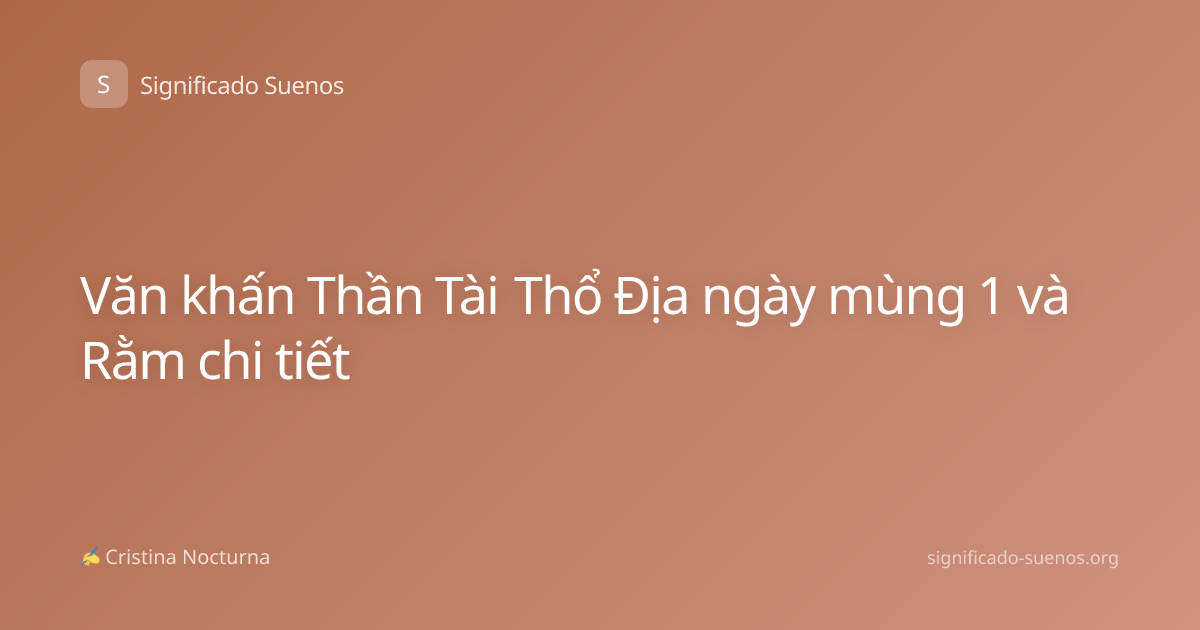 Văn khấn Thần Tài Thổ Địa ngày mùng 1 và Rằm chi tiết